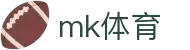 mk体育(中国)官网-mksports-全球赛事体育娱乐平台